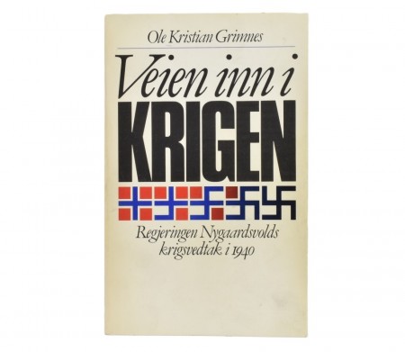 Ole Kristian Grimnes: Veien inn i krigen.  