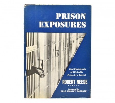 Robert Neese #24933: Prison Exposures. 
