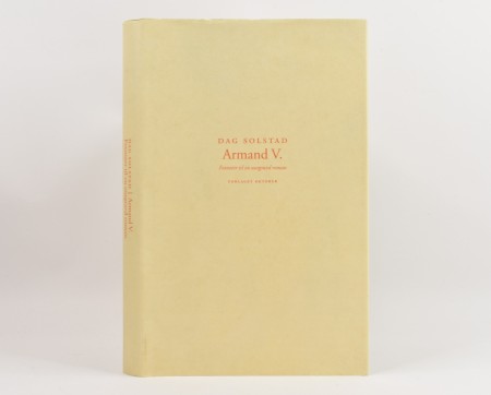 Dag Solstad: Armand V.  