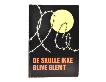 David Hejgaard [red.]: De skulle ikke blive glemt. 
