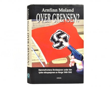 Arnfinn Moland: Over grensen?  Signert.