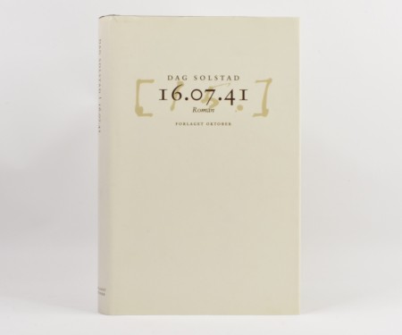 Dag Solstad: 16.07.41 