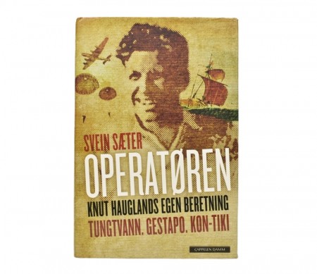 Knut Haugland og Svein Sæter: Operatøren. 