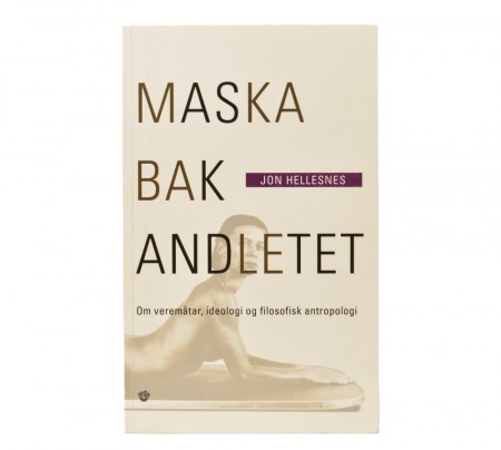 Jon Hellesnes: Maska bak andletet.  Signert.