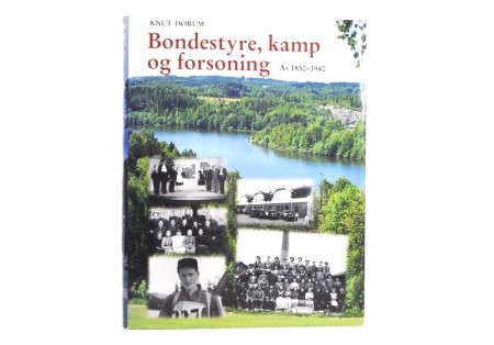 Knut Dørum: Bondestyre, kamp og forsoning. Bind 1.