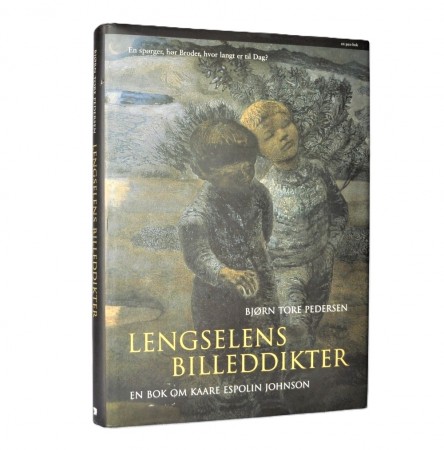 Bjørn Tore Pedersen: Lengselens billeddikter.