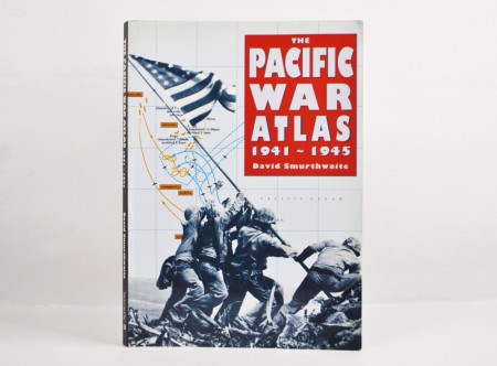 David Smurthwaite: The Pacific War Atlas 1941-1945.