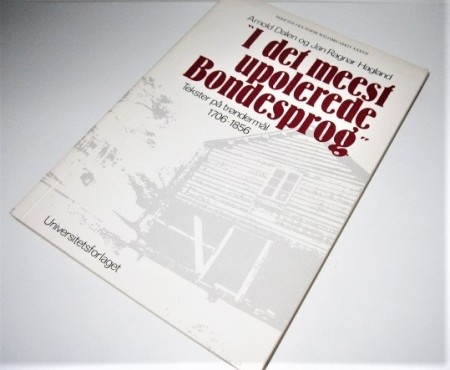 «I det meest upolerede Bondesprog»