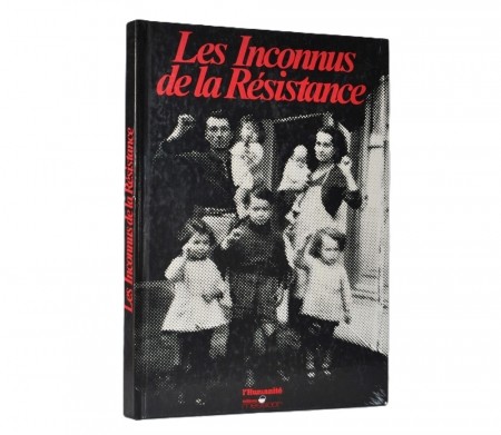 Les Inconnus de la Résistance.