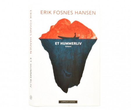Erik Fosnes Hansen: Et hummerliv. 