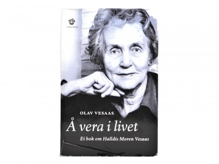Olav Vesaas: Å vera i livet. 