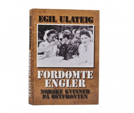 Egil Ulateig: Fordømte engler. 