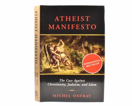 Michel Onfray:  Atheist Manifesto.  