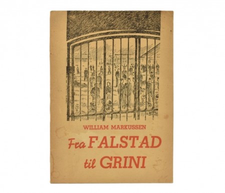 William Markussen: Fra Falstad til Grini.