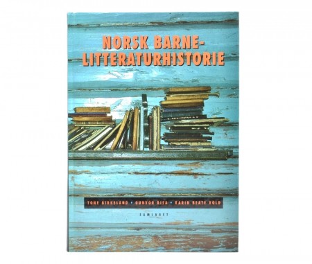 Tone Birkeland m fl.:  Norsk barnelitteraturhistorie.