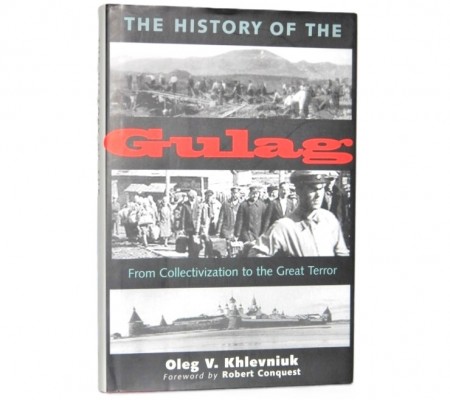 Oleg V. Khlevniuk: The History of the Gulag.