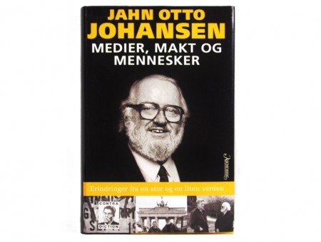 Jahn Otto Johansen. Medier, makt og mennesker.