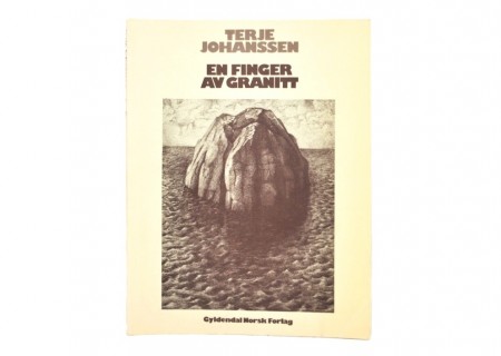 Terje Johanssen: En finger av granitt.