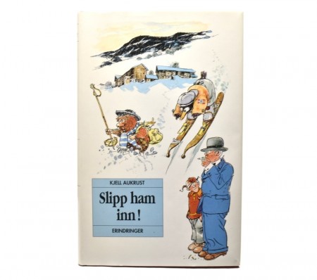 Kjell Aukrust: Slipp han inn! 