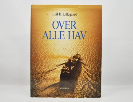 Leif B. Lillegaard: Over alle hav. 