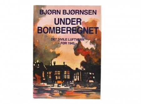 Bjørn Bjørnsen: Under bomberegnet. 