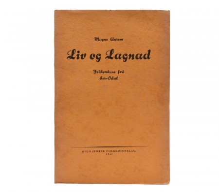 Magne Aurom: Liv og lagnad.  