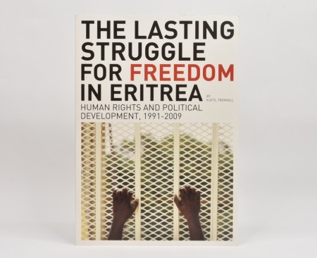 Kjetil Tronvoll: The Lasting Struggle for Freedom in Eritrea.  Signed