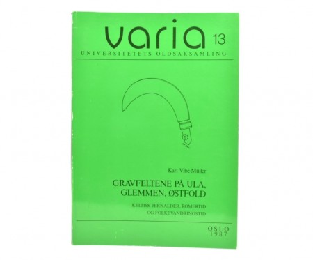Karl Vibe-Müller: Gravfeltene på Ula, Glemmen, Østfold.  