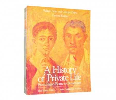  A History of Private Life. 