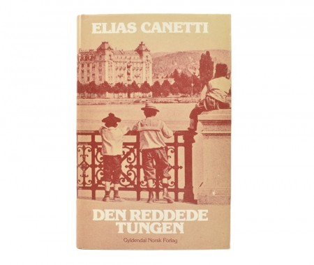 Elias Canetti: Den reddede tungen. 
