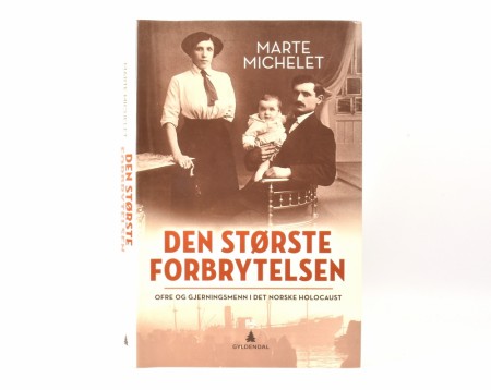 Marte Michelet:  Den største forbrytelsen.  Signert.