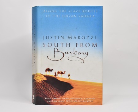 Justin Marozzi: South From Barbary.  Signert