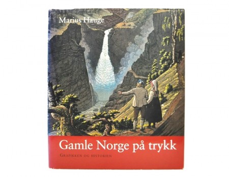 Marius Hauge: Gamle Norge på trykk. 