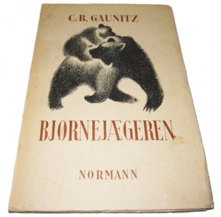 C. B. Gaunitz: Bjørnejægeren.