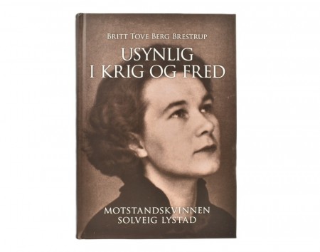 Britt Tove Berg Brestrup: Usynlig i krig og fred.  Signert.
