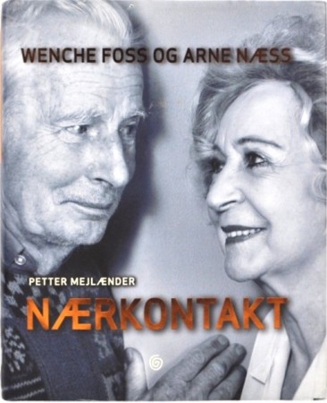 Petter Meilænder: Wenche Foss og Arne Næss. 