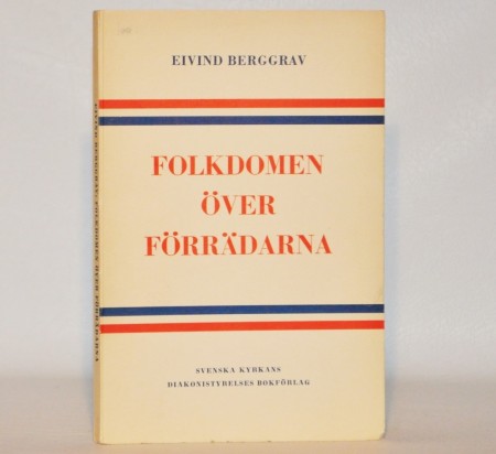 Eivind Berggrav: Folkdomen över förrädarna.
