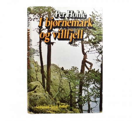 Per Hohle: I bjørnemark og villfjell.