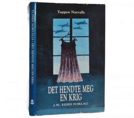 Tuppen Nordvalls: Det hendte meg en krig.