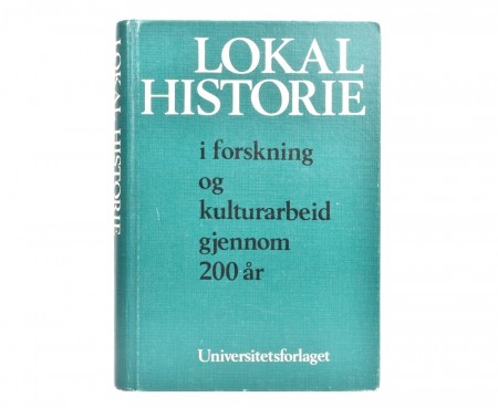 Lokal historie i forskning og kulturarbeid gjennom 200 år.