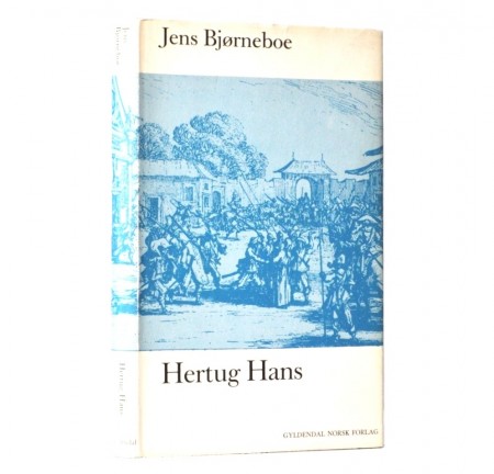 Jens Bjørneboe: Hertug Hans.