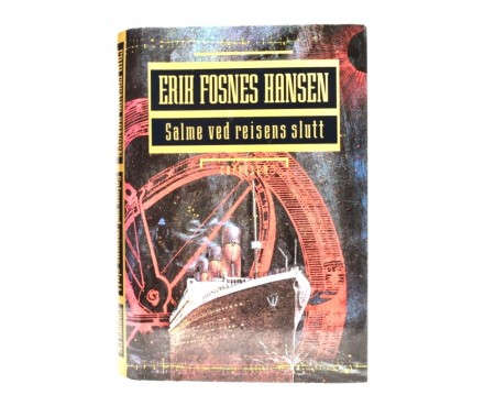 Erik Fosnes Hansen: Salme ved reisens slutt. 