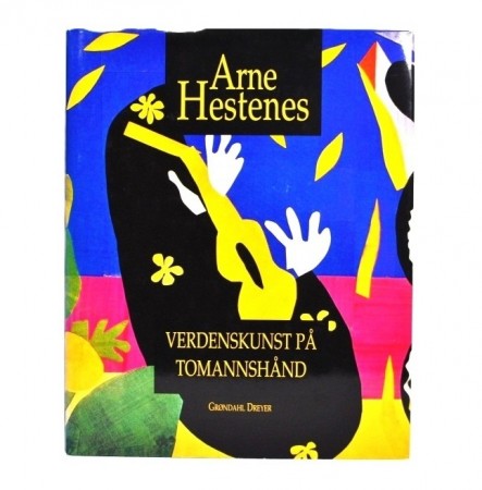 Arne Hestenes: Verdenskunst på tomannshånd. Signert.