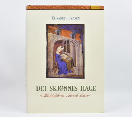 Elisabeth Aasen: Det skjønnes hage.  