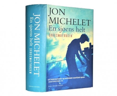Jon Michelet: En sjøens helt. Skogsmatrosen.