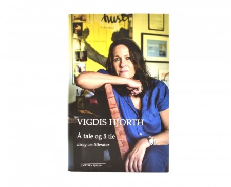 Vigdis Hjorth:  Å tale og å tie. Signert.
