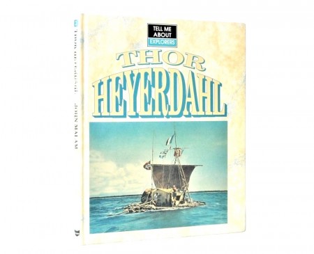 John Malam: Thor Heyerdahl. 