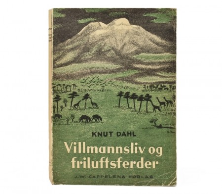 Knut Dahl: Vildmandsliv og friluftsfærder.  