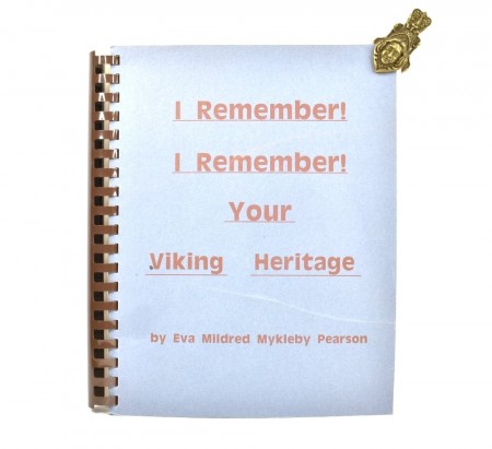 Eva Mildred Mykleby Pearson: I Remember! I Remember!  