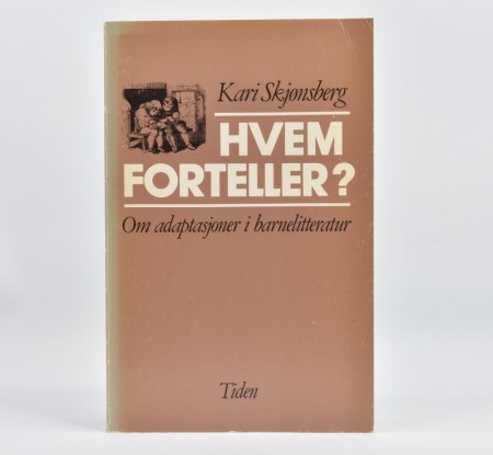 Kari Skjønsberg: Hvem forteller?  